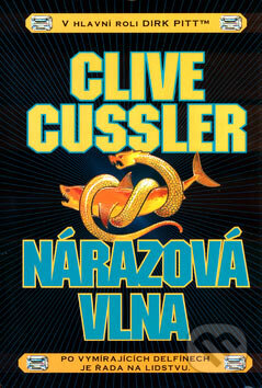 Kniha: Nárazová vlna - nové vydání (Clive Cussler). BB/art, 2007 Kniha: Nárazová vlna - nové vydání (Clive Cussler). BB/art, 2007