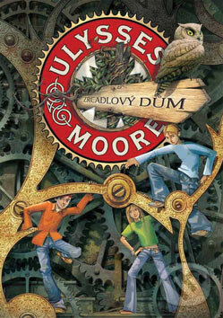 Kniha: Zrcadlový dům (Ulysses Moore). Egmont ČR, 2007 Kniha: Zrcadlový dům (Ulysses Moore). Egmont ČR, 2007