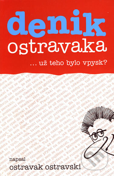 Kniha: Denik Ostravaka 5 (Ostravak Ostravski). Repronis, 2007 Kniha: Denik Ostravaka 5 (Ostravak Ostravski). Repronis, 2007