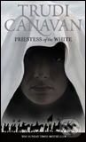 Kniha: Priestess of the White (Trudi Canavan). Orbit, 2007 Kniha: Priestess of the White (Trudi Canavan). Orbit, 2007