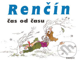 Kniha: Čas od času (Vladimír Renčín). Eminent, 2007 Kniha: Čas od času (Vladimír Renčín). Eminent, 2007
