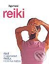 Kniha: Tajemství reiki (Anne Charlish a Angela Robertshow). Svojtka&Co., 2007 Kniha: Tajemství reiki (Anne Charlish a Angela Robertshow). Svojtka&Co., 2007