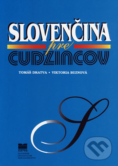Kniha: Slovenčina pre cudzincov (Tomáš Dratva a Viktoria Buznová). Slovenské pedagogické nakladateľstvo - Mladé letá, 2007 Kniha: Slovenčina pre cudzincov (Tomáš Dratva a Viktoria Buznová). Slovenské pedagogické nakladateľstvo - Mladé letá, 2007