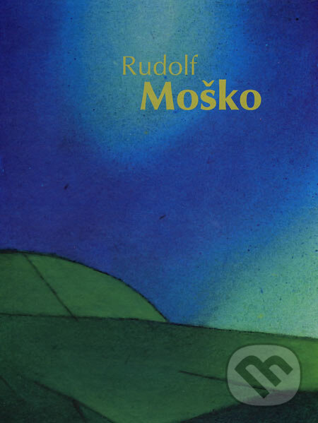 Kniha: Rudolf Moško (Danica Lovišková). Q-EX, 2006 Kniha: Rudolf Moško (Danica Lovišková). Q-EX, 2006