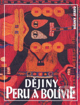 Kniha: Dějiny Peru a Bolívie (Bohumír Roedl). Nakladatelství Lidové noviny, 2007 Kniha: Dějiny Peru a Bolívie (Bohumír Roedl). Nakladatelství Lidové noviny, 2007