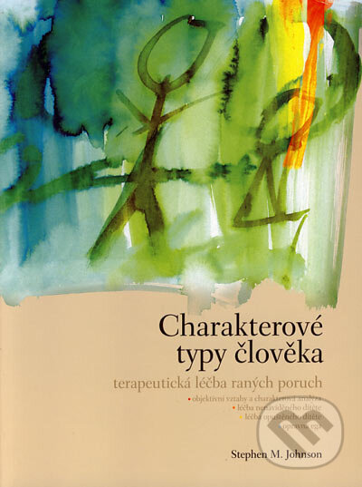 Kniha: Charakterové typy člověka (Stephen M. Johnson). Computer Press, 2007 Kniha: Charakterové typy člověka (Stephen M. Johnson). Computer Press, 2007