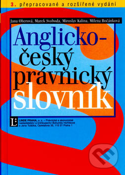 Kniha: Anglicko-český právnický slovník (Autorský kolektív). Linde, 2005 Kniha: Anglicko-český právnický slovník (Autorský kolektív). Linde, 2005