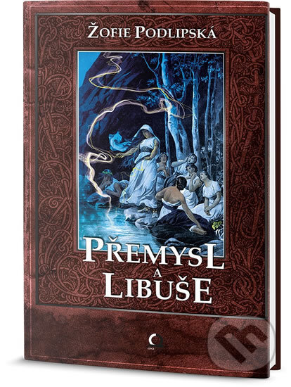 Kniha: Přemysl a Libuše (Sofie Podlipská). Edice knihy Omega, 2013 Kniha: Přemysl a Libuše (Sofie Podlipská). Edice knihy Omega, 2013