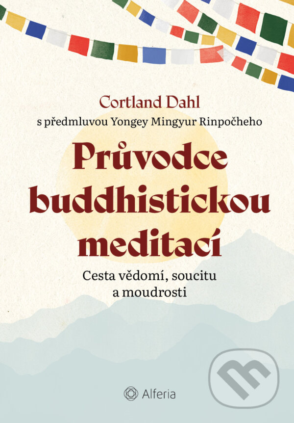 E-kniha: Průvodce buddhistickou meditací (Cortland Dahl). Grada, 2025 E-kniha: Průvodce buddhistickou meditací (Cortland Dahl). Grada, 2025