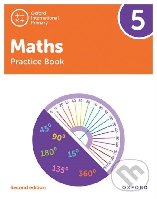 Kniha: OXF INT PRIMARY MATHS 5 PRACT BK 2/E (Tony Cotton). , 2021 Kniha: OXF INT PRIMARY MATHS 5 PRACT BK 2/E (Tony Cotton). , 2021