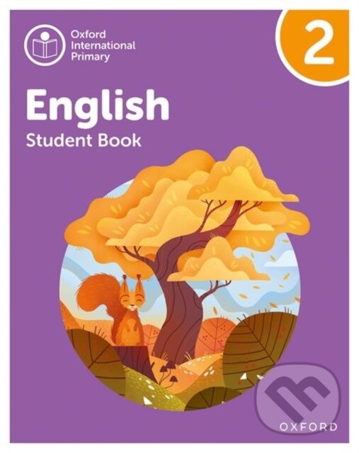 Kniha: OXF INT PRIMARY ENGLISH 2 (Anna Yeomans). , 2021 Kniha: OXF INT PRIMARY ENGLISH 2 (Anna Yeomans). , 2021