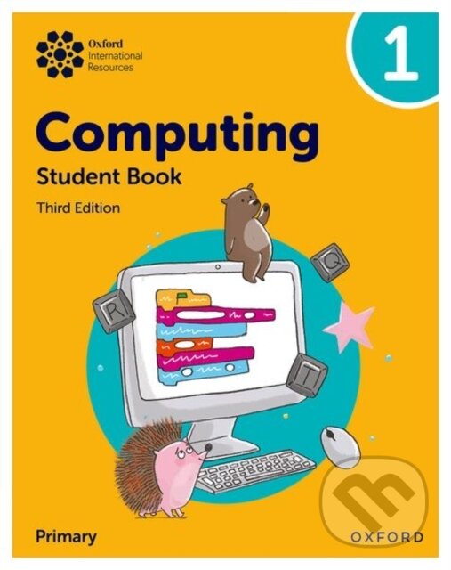 Kniha: OXF INT PRIMARY COMPUTING 1 SB 3/E (Alison Page, Karl Held, Howard Lincoln a Diane Levine). , 2024 Kniha: OXF INT PRIMARY COMPUTING 1 SB 3/E (Alison Page, Karl Held, Howard Lincoln a Diane Levine). , 2024