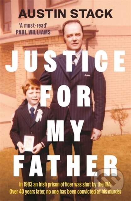 Kniha: Justice For My Father (Austin Stack). Bonnier Books, 2026 Kniha: Justice For My Father (Austin Stack). Bonnier Books, 2026