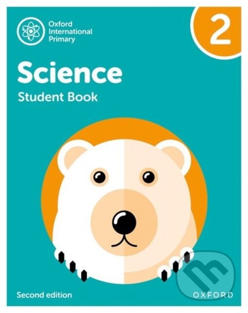 Kniha: OXF INT PRIMARY SCIENCE 2 SB 2/E (Alan Haigh, Terry Hudson, Geraldine Shaw a Deborah Roberts). , 2021 Kniha: OXF INT PRIMARY SCIENCE 2 SB 2/E (Alan Haigh, Terry Hudson, Geraldine Shaw a Deborah Roberts). , 2021