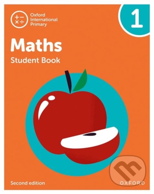 Kniha: OXF INT PRIMARY MATHS 1 SB 2/E (Caroline Clissold, Tony Cotton, Linda Glithro, Janet Rees a Cherri Moseley). , 2021 Kniha: OXF INT PRIMARY MATHS 1 SB 2/E (Caroline Clissold, Tony Cotton, Linda Glithro, Janet Rees a Cherri Moseley). , 2021