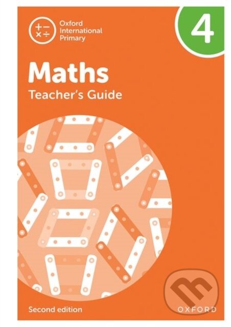 Kniha: OXF INT PRIMARY MATHS 4 TB 2/E (Caroline Clissold, Tony Cotton, Ray Huntley, Linda Glithro, Janet Rees a Cherri Moseley). , 2021 Kniha: OXF INT PRIMARY MATHS 4 TB 2/E (Caroline Clissold, Tony Cotton, Ray Huntley, Linda Glithro, Janet Rees a Cherri Moseley). , 2021
