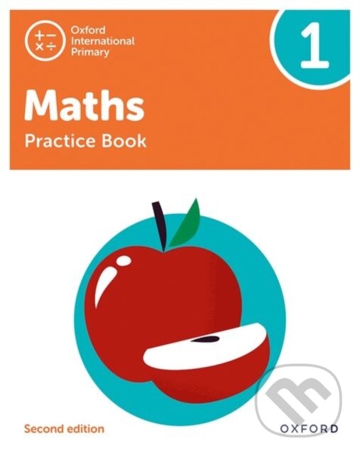 Kniha: OXF INT PRIMARY MATHS 1 PRACT BK 2/E (Tony Cotton). , 2021 Kniha: OXF INT PRIMARY MATHS 1 PRACT BK 2/E (Tony Cotton). , 2021