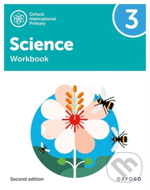 Kniha: OXF INT PRIMARY SCIENCE 3 WB 2/E (Alan Haigh, Terry Hudson, Geraldine Shaw a Deborah Roberts). , 2021 Kniha: OXF INT PRIMARY SCIENCE 3 WB 2/E (Alan Haigh, Terry Hudson, Geraldine Shaw a Deborah Roberts). , 2021