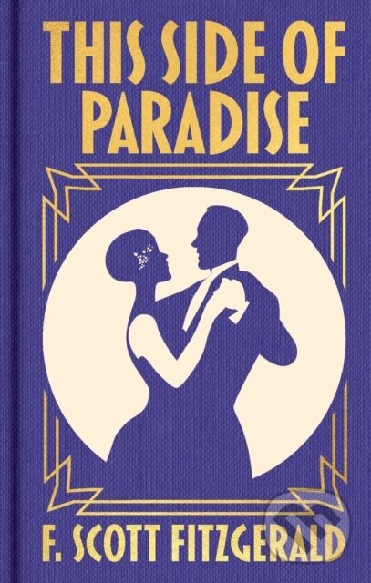 Kniha: This Side of Paradise (F. Scott Fitzgerald). Arcturus, 2026 Kniha: This Side of Paradise (F. Scott Fitzgerald). Arcturus, 2026