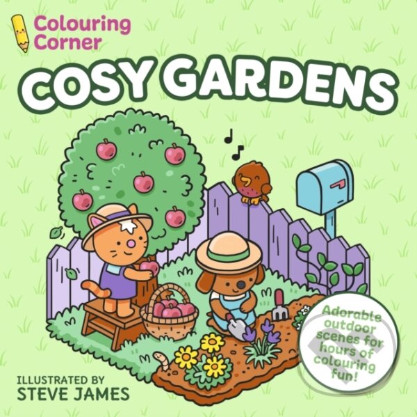 Kniha: Colouring Corner: Cosy Gardens (Steve James). Arcturus, 2026 Kniha: Colouring Corner: Cosy Gardens (Steve James). Arcturus, 2026