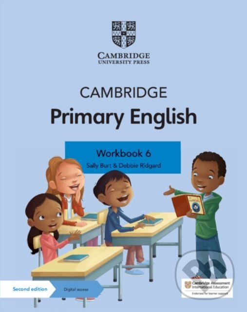 Kniha: CAMBR PRIMARY ENG 6 WB +ONLINE 1Y (Debbie Ridgard a Sally Burt). , 2021 Kniha: CAMBR PRIMARY ENG 6 WB +ONLINE 1Y (Debbie Ridgard a Sally Burt). , 2021