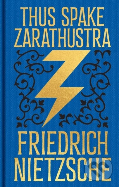 Kniha: Thus Spake Zarathustra (Frederich Nietzsche). Arcturus, 2026 Kniha: Thus Spake Zarathustra (Frederich Nietzsche). Arcturus, 2026