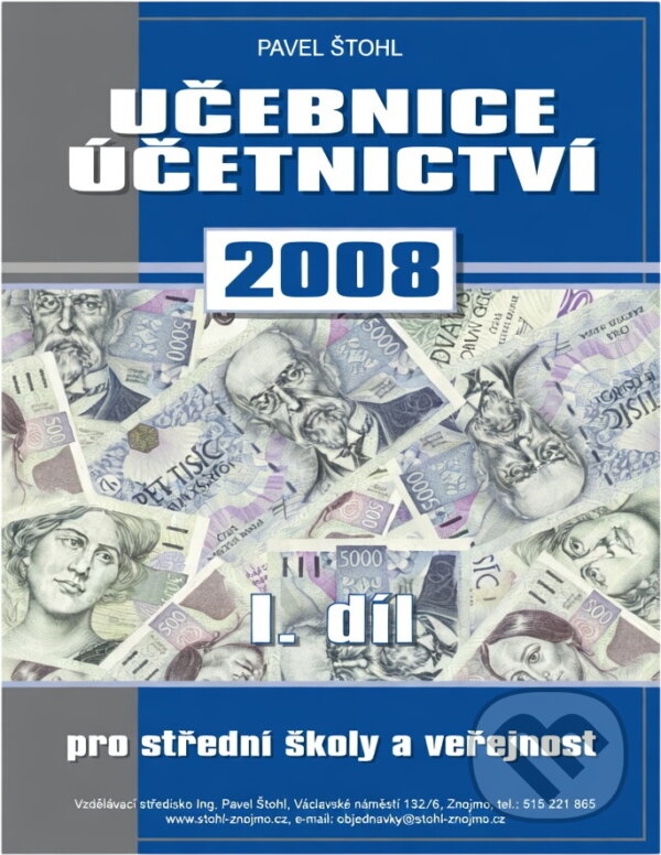 Kniha: Učebnice účetnictví 2008 (Pavel Štohl). , 2008 Kniha: Učebnice účetnictví 2008 (Pavel Štohl). , 2008