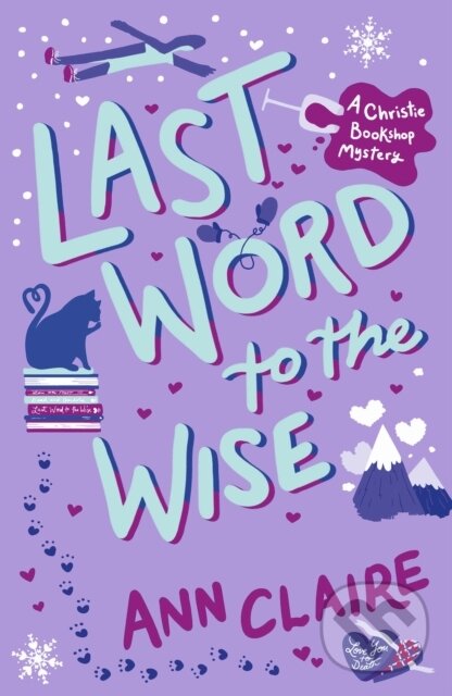 Kniha: Last Word to the Wise (Ann Claire). Headline Book, 2023 Kniha: Last Word to the Wise (Ann Claire). Headline Book, 2023