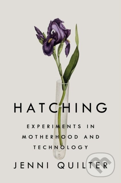 Kniha: Hatching (Jenni Quilter). Prentice Hall, 2022 Kniha: Hatching (Jenni Quilter). Prentice Hall, 2022