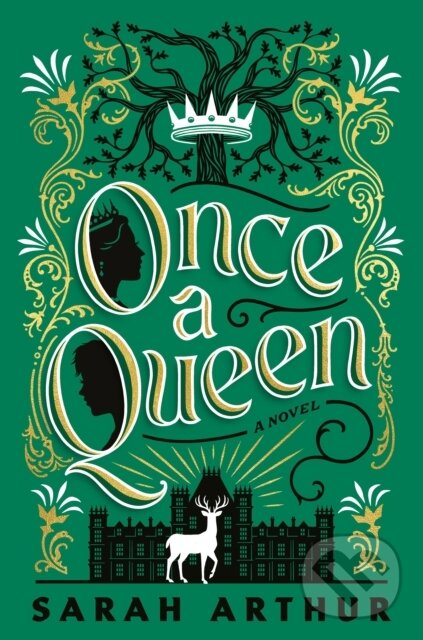 Kniha: Once a Queen (Sarah Arthur). , 2024 Kniha: Once a Queen (Sarah Arthur). , 2024