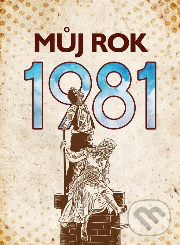Kniha: Můj rok 1981 (Kateřina Komárková). BIZBOOKS, 2026 Kniha: Můj rok 1981 (Kateřina Komárková). BIZBOOKS, 2026