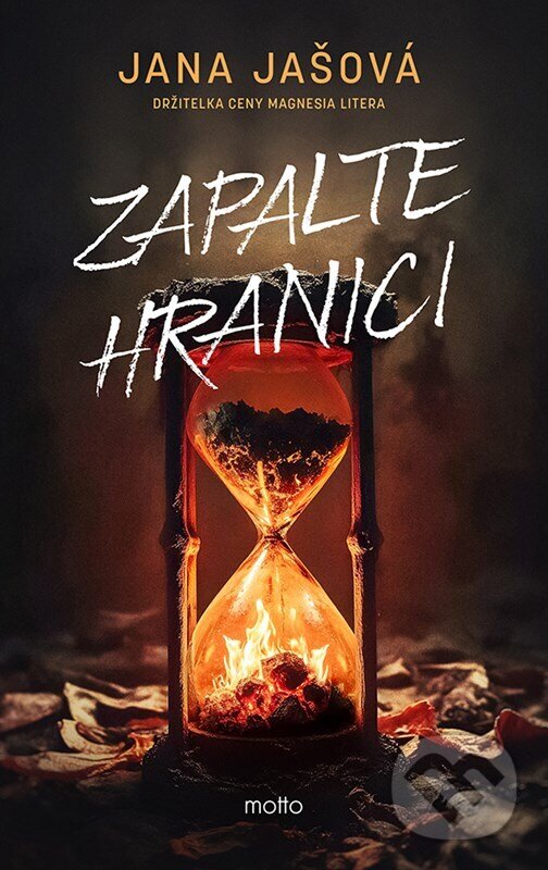 Kniha: Zapalte hranici (Jana Jašová). Motto, 2026 Kniha: Zapalte hranici (Jana Jašová). Motto, 2026