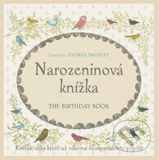 Kniha: Narozeninová knížka (Andrea Tachezy). Scrumage, 2013 Kniha: Narozeninová knížka (Andrea Tachezy). Scrumage, 2013