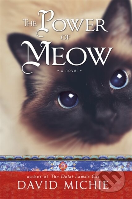 Kniha: The Power of Meow (David Michie). Hay House, 2015 Kniha: The Power of Meow (David Michie). Hay House, 2015