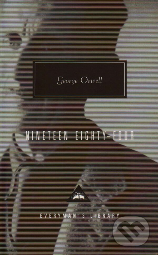 Kniha: Nineteen Eighty-Four (George Orwell). Everyman, 1992 Kniha: Nineteen Eighty-Four (George Orwell). Everyman, 1992