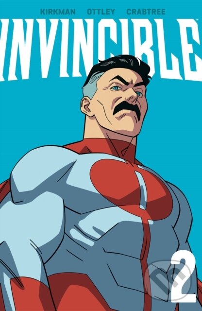Kniha: Invincible Volume 2 (New Edition) (Robert Kirkman). Image Comics, 2023 Kniha: Invincible Volume 2 (New Edition) (Robert Kirkman). Image Comics, 2023