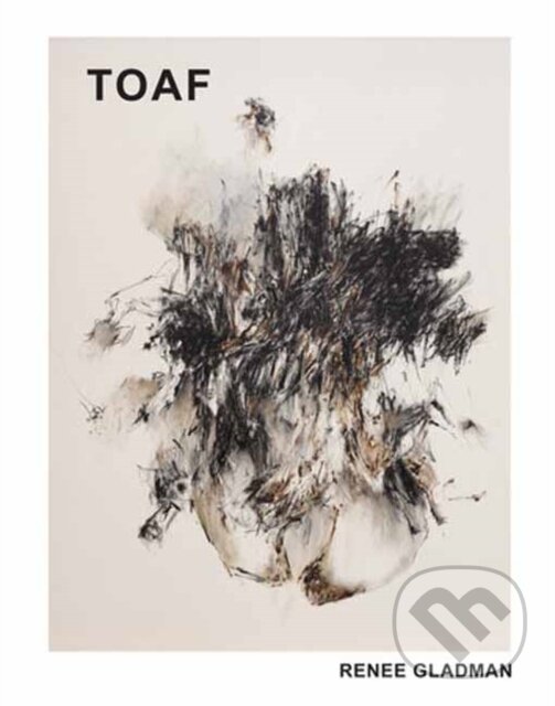 Kniha: To After That (TOAF) (Danielle Dutton a Renee Gladman). , 2024 Kniha: To After That (TOAF) (Danielle Dutton a Renee Gladman). , 2024