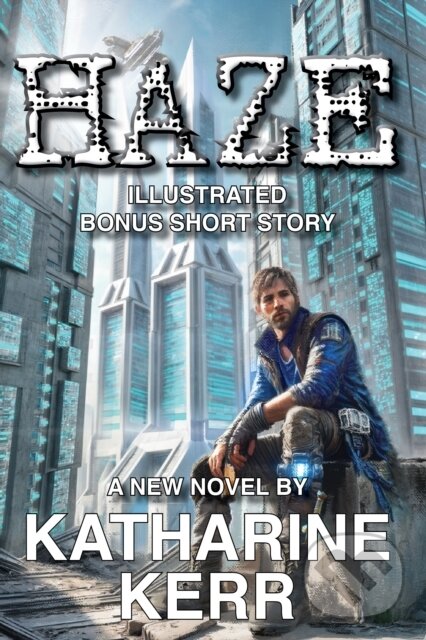 Kniha: Haze (Katharine Kerr). , 2025 Kniha: Haze (Katharine Kerr). , 2025