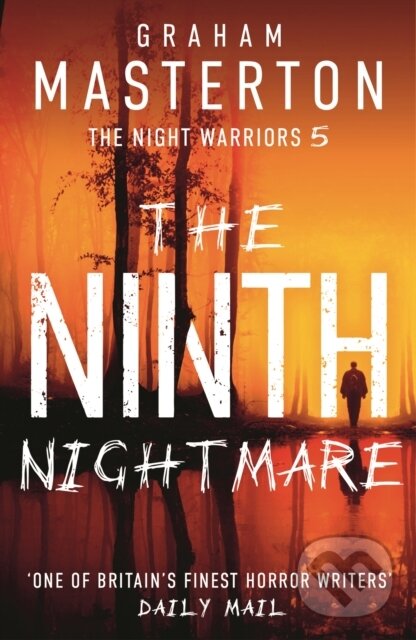 Kniha: The Ninth Nightmare (Graham Masterton). Head of Zeus, 2024 Kniha: The Ninth Nightmare (Graham Masterton). Head of Zeus, 2024