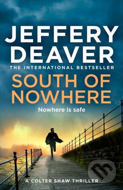 Kniha: South of Nowhere (Jeffery Deaver). HarperCollins, 2025 Kniha: South of Nowhere (Jeffery Deaver). HarperCollins, 2025