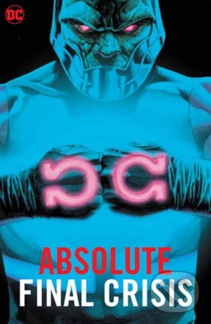 Kniha: Absolute Final Crisis (Grant Morrison a J.G. Jones). DC Comics, 2024 Kniha: Absolute Final Crisis (Grant Morrison a J.G. Jones). DC Comics, 2024