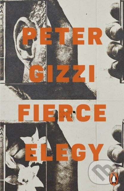 Kniha: Fierce Elegy (Peter Gizzi). Penguin Books, 2024 Kniha: Fierce Elegy (Peter Gizzi). Penguin Books, 2024