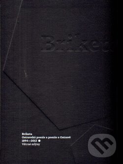 Kniha: Briketa (Ivan Motýl). Větrné mlýny, 2014 Kniha: Briketa (Ivan Motýl). Větrné mlýny, 2014