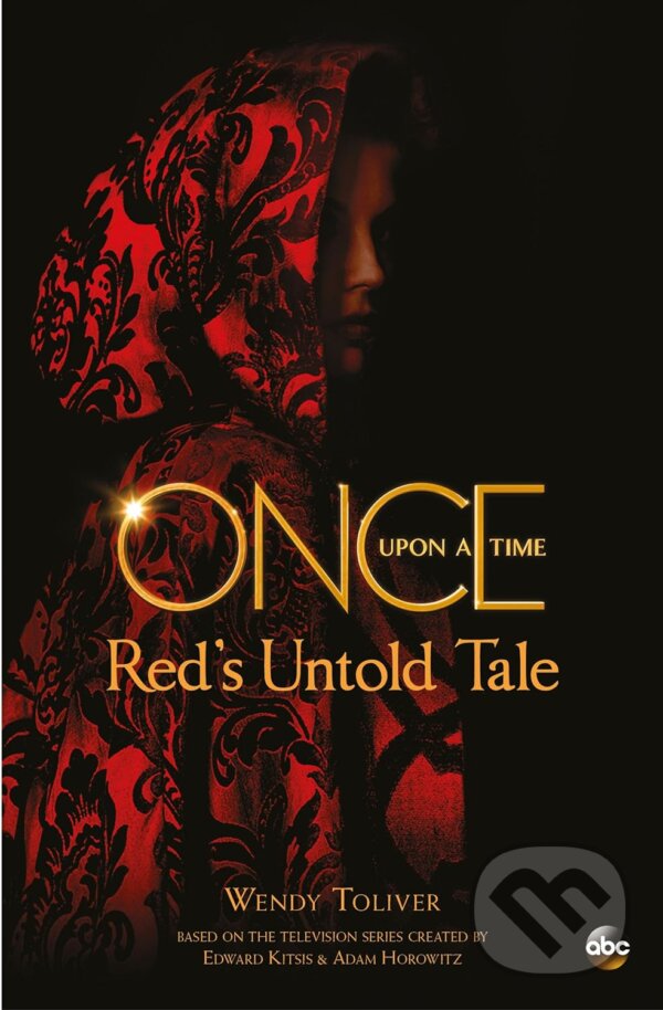 Kniha: Red's Untold Tale (Wendy Toliver). Titan Books, 2016 Kniha: Red's Untold Tale (Wendy Toliver). Titan Books, 2016