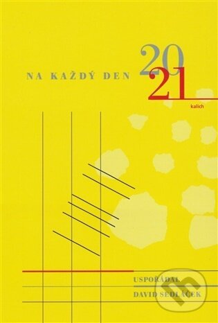 Kniha: Na každý den 2021 (David Sedláček). Kalich Kniha: Na každý den 2021 (David Sedláček). Kalich