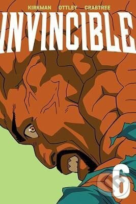 Kniha: Invincible Volume 6 (New Edition) (Image Comics). Image Comics, 2024 Kniha: Invincible Volume 6 (New Edition) (Image Comics). Image Comics, 2024