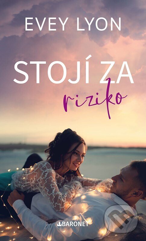 Kniha: Stojí za riziko (Evey Lyon). Baronet, 2026 Kniha: Stojí za riziko (Evey Lyon). Baronet, 2026
