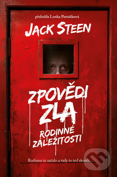 E-kniha: Zpovědi zla: Rodinné záležitosti (Jack Steen). Fobos, 2025 E-kniha: Zpovědi zla: Rodinné záležitosti (Jack Steen). Fobos, 2025