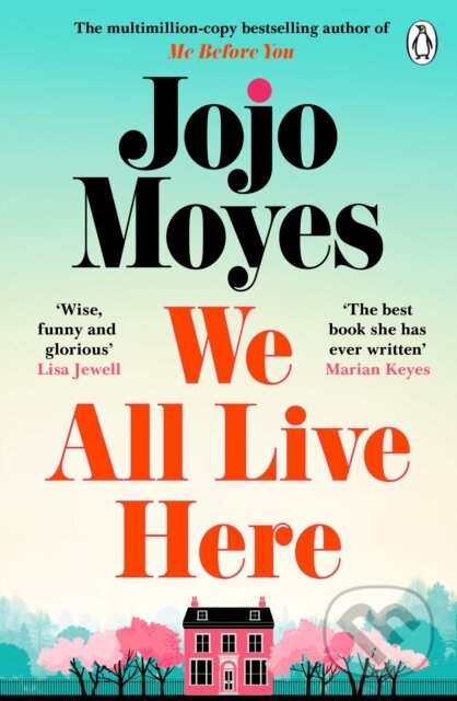 Kniha: We All Live Here (Jojo Moyes). Penguin Books, 2026 Kniha: We All Live Here (Jojo Moyes). Penguin Books, 2026