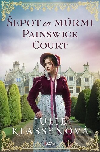 Kniha: Šepot za múrmi Painswick Court (Julie Klassen). i527.net, 2026 Kniha: Šepot za múrmi Painswick Court (Julie Klassen). i527.net, 2026